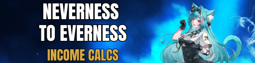 Neverness to Everness — Income Tracker